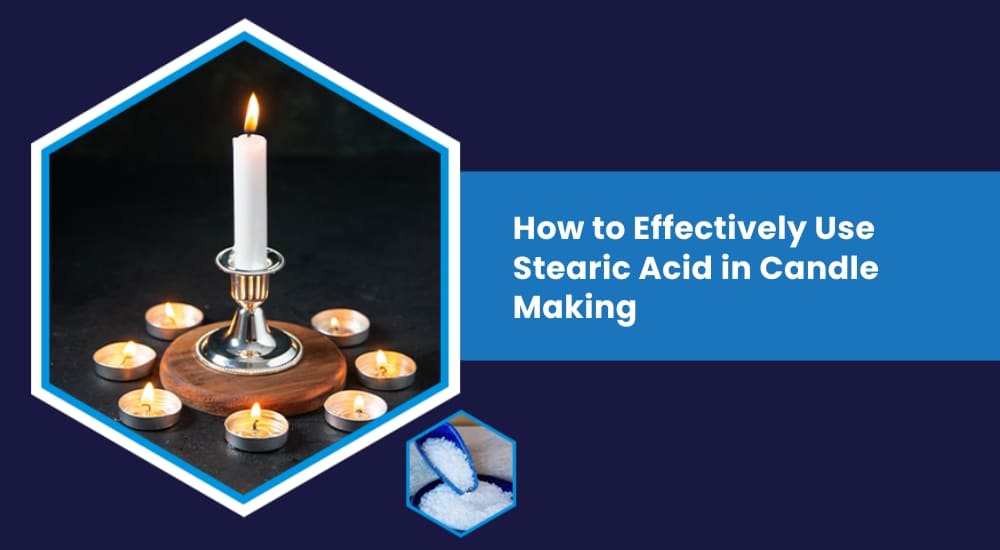 How to Use Stearic Acid in Candle Making
   